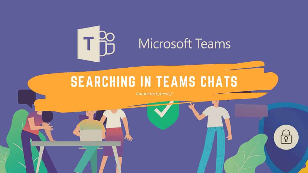 Searching In Teams Chats - Axiom